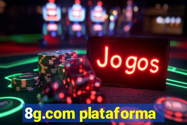 8g.com plataforma